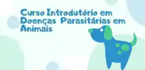 Curso Introdutório  em Doenças  Parasitárias em Animais
