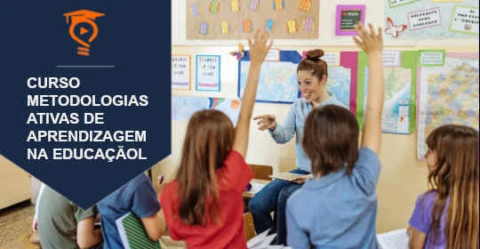 Curso de Metodologias Ativas de Aprendizagem na Educação